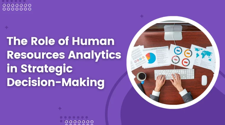The_Role_of_Human_Resources_Analytics_in_Strategic_Decision-Making_b639ee6d-48c0-46c5-9976-a4820f0a64cc